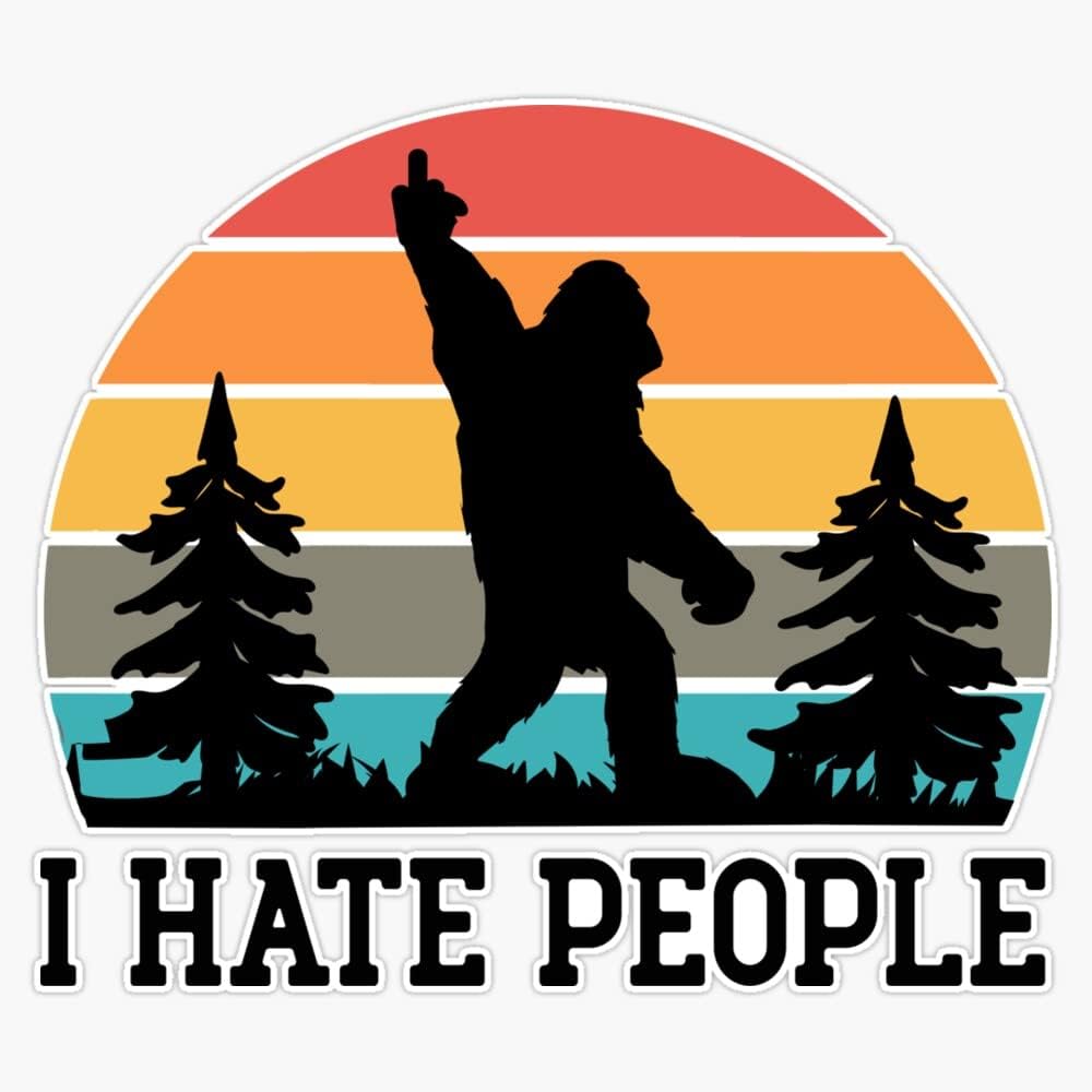 I Hate People Sasquatch Sticker