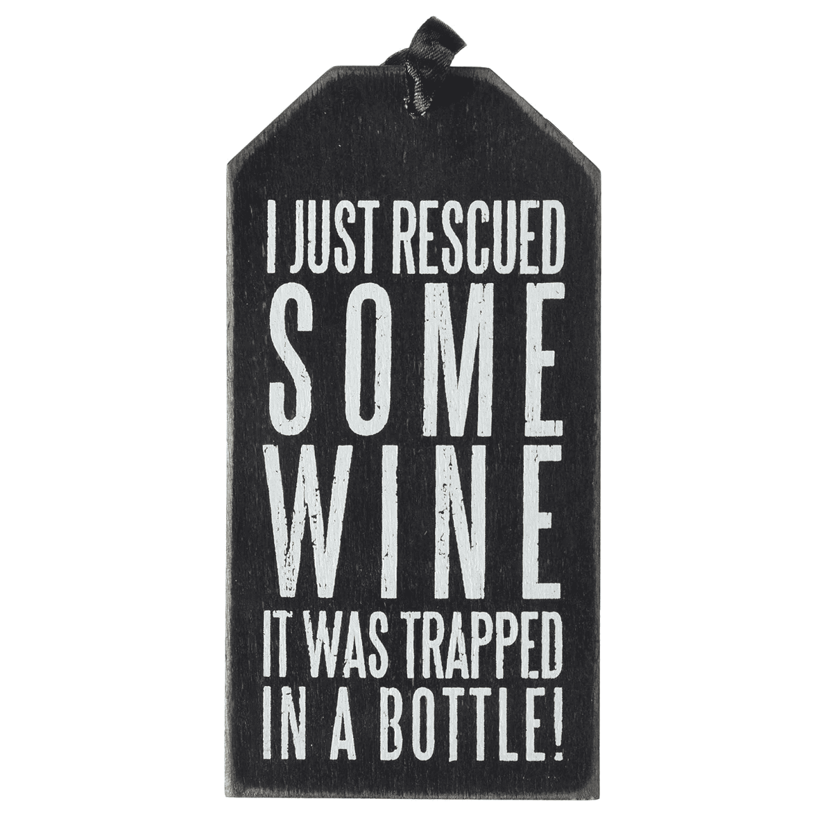 Rescued Some Wine Sign